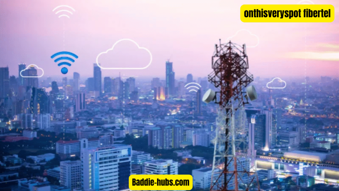 OnThisVerySpot Fibertel: The Ultimate Guide to Argentina’s Leading Internet Provider